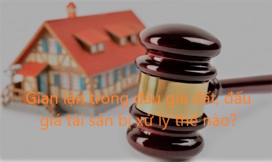 Gian-lan-trong-dau-gia-dat-dau-gia-tai-san-bi-xu-ly-the-nao