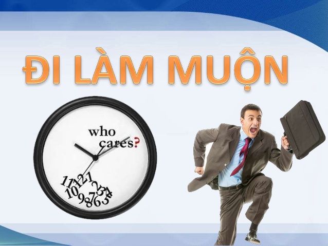 tru-luong-nguoi-lao-dong-do-di-muon-ve-som-duoc-khong
