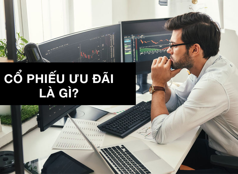 Co-phieu-uu-dai-la-gi-cach-mua-co-phieu-uu-dai-nhu-the-nao