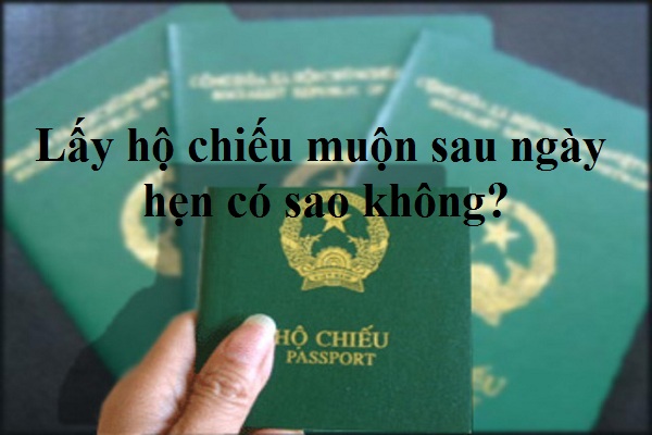 lay-ho-chieu-muon-khong-dung-ngay-giay-hen-co-bi-huy-khong