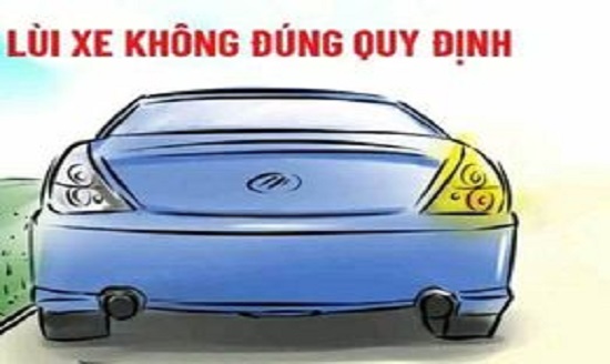 quy-dinh-ve-lui-xe-xu-phat-khi-lui-xe-khong-dung-quy-dinh
